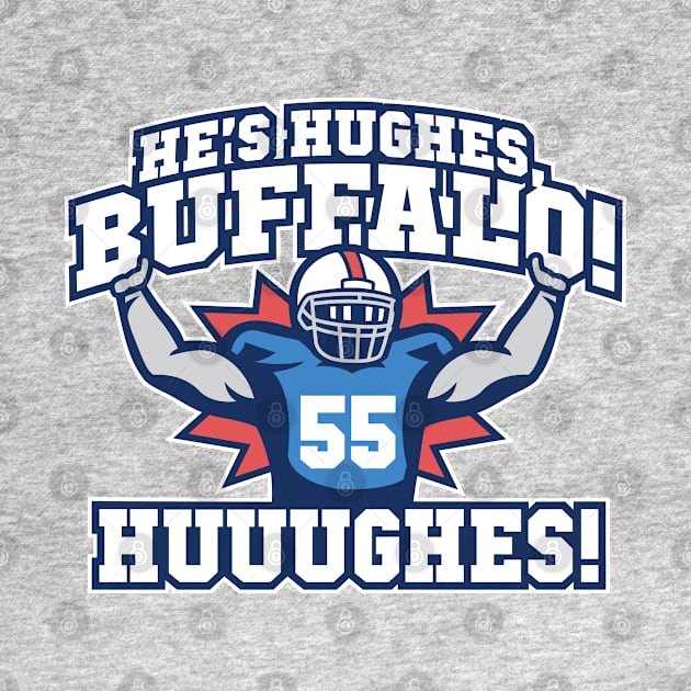 He's Hughes, Buffalo! by Carl Cordes